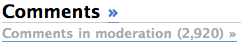 “Comments in moderation: 2,920”
