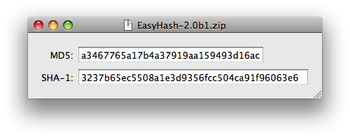 EasyHash is a document-based application; when you open a file with it, it presents a simple window containing only a text field, which contains the MD5 and SHA-1 digests.